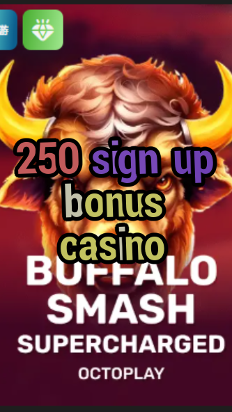 250 sign up bonus casino-w4cy2mdjlx2bf.com
